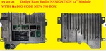 19 20 21 Dodge Ram Radio Navigation UCONNECT4 Module For The 12" Display Oem. Fixed Price $799.00.