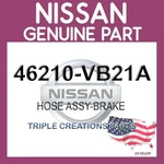 Genuine Nissan 46210-VB21A Hose Assy-brake 46210VB21A Oem. Fixed Price $27.75.