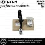 New Oem 32700GI110 32825GI110 Accelerator Pedal & Brake Pad Set For IONIQ5 / EV6. Fixed Price $77.50.