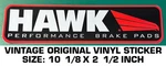 Hawk Performance Brake Pads - Vintage Original Vinyl Decal Sticker Racing. Fixed Price $10.24.