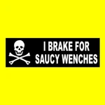 Funny "i Brake For Saucy Wenches" Window Decal Bumper Sticker Rod Pirate Hot. Fixed Price $9.99.