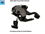 7C34-2780-F 05 06 07 Ford F250 F350 Emergency Parking Brake Foot Pedal Hood Pull. Fixed Price $119.00.