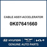 Kia Sportage Cable Assembly-accelerator Oem New 0K07641660. Fixed Price $72.09.