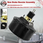 New Brake Booster 0024306830 Fit 1969-85 Mercedes-benz W108 W111 W113 W123 W126. Fixed Price $359.00.