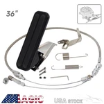 Stainless Steel Gas Pedal +36" Throttle Cable Bracket Spring Kit Hot Rod Black. Fixed Price $74.26.