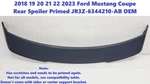 2018 19 22 2023 Ford Mustang Coupe Rear Spoiler Primed JR3Z-6344210-AB. Fixed Price $250.00.