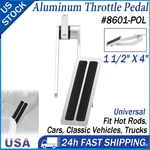 Universal Gm Chevy Ford Hot Rod Gas Throttle Pedal Billet Aluminum 1.5" X 4". Fixed Price $25.99.