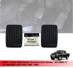 Brake Clutch Pedal Pad Cover MA126093 For L200 Triton 1996 1997 1998 - 2004. Fixed Price $19.95.