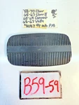 Nos 1958 1967 Nova Impala Corvette Brake Pedal Pad Auto Trans B59-59. Fixed Price $18.00.